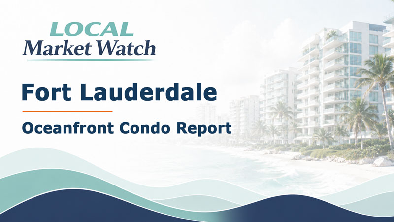 Fort Lauderdale Oceanfront Condo Report