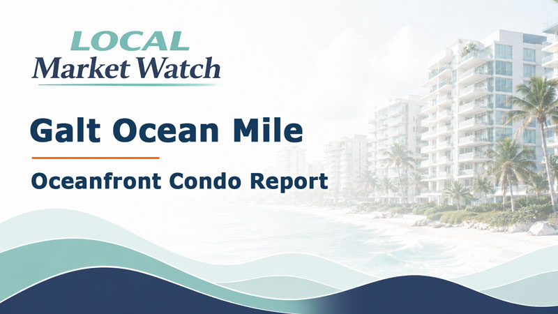 Galt Ocean Mile Oceanfront Condo Report