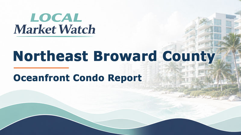 Northeast Broward County Oceanfront Condo Report