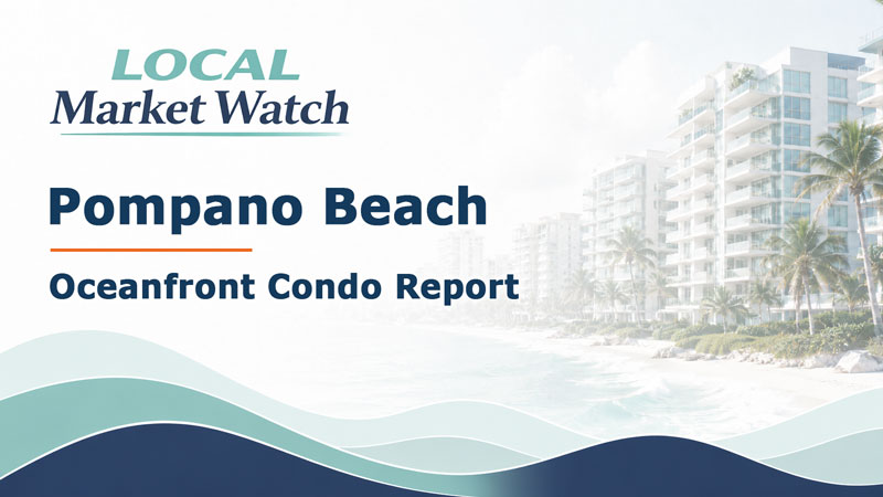 Pompano Beach Oceanfront Condo Report