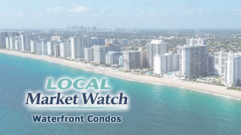 Local Market Watch – Waterfront Condos